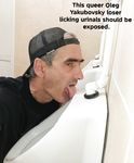 This queer Oleg Yakuba loser licking urinals .