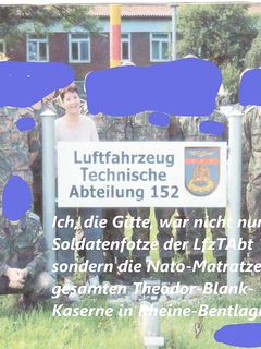 Früher Soldatenfotze, heute Parkplatzfotze